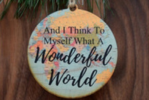 wonderful world ornament